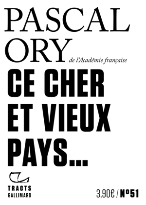 Ce cher et vieux pays... - Pascal Ory