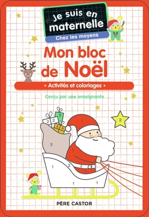 Mon bloc de Noël, chez les moyens : activités et coloriages - Astrid Chef d'Hotel