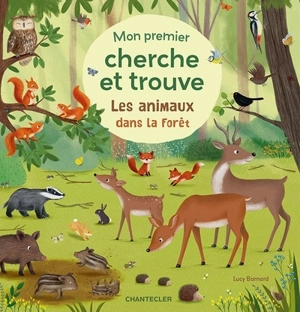 Les animaux dans la forêt : mon premier cherche et trouve - Sibylle Schumann