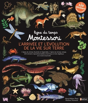 Ligne du temps Montessori : l'arrivée et l'évolution de la vie sur Terre - Marie-Hélène Place