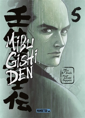 Mibu gishi den. Vol. 5 - Takumi Nagayasu