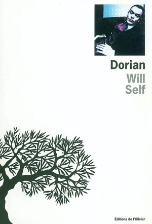 Dorian : une imitation - Will Self