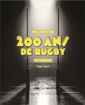 Midi Olympique : 200 ans de rugby - Jérôme Prévôt