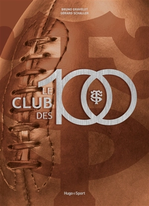 Le club des 100 - Bruno Gravelet