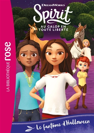 Spirit : au galop en toute liberté. Vol. 25. Le fantôme d'Halloween - Dreamworks