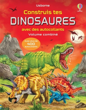 Construis tes dinosaures avec des autocollants : Volume combiné - Simon Tudhope