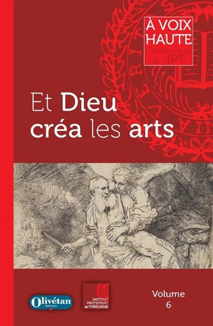 Et Dieu créa les arts - Institut protestant de théologie (France)