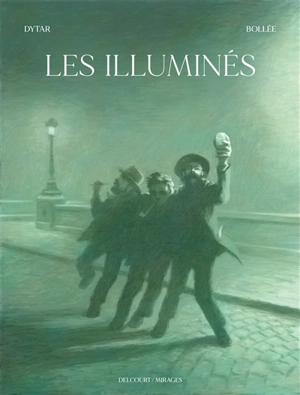 Les illuminés - Laurent-Frédéric Bollée