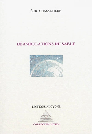 Déambulations du sable - Eric Chassefière