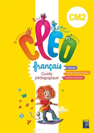 CLEO, français CM2 : guide pédagogique - Antoine Fetet