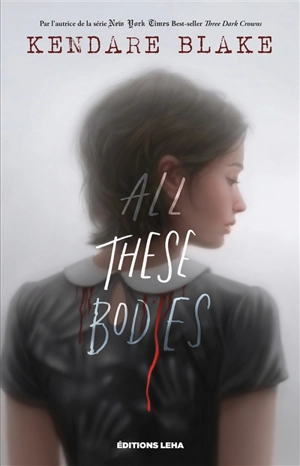 All these bodies - Kendare Blake