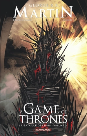 A game of thrones : la bataille des rois. Vol. 4 - Landry Quinn Walker