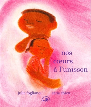 Nos coeurs à l'unisson - Julie Fogliano