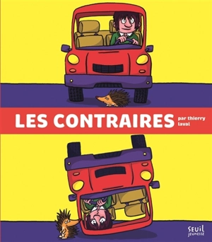Les contraires - Thierry Laval