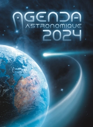 Agenda astronomique 2024 - Institut de mécanique céleste et de calcul des éphémérides (Paris)