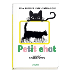 Petit chat : mon premier livre cinémagique - Rufus Butler Seder