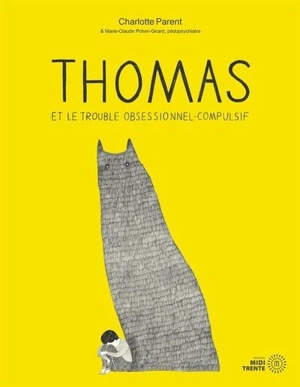 Thomas et le trouble obsessionnel-compulsif - Charlotte Parent