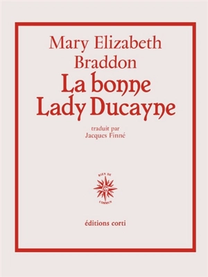 La bonne Lady Ducayne - Mary Elizabeth Braddon