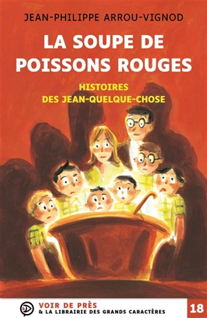 La soupe de poissons rouges : histoires des Jean-Quelque-Chose - Jean-Philippe Arrou-Vignod