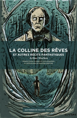 La colline des rêves : et autres récits fantastiques - Arthur Machen