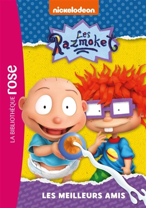 Les Razmoket. Vol. 1. Les meilleurs amis - Nickelodeon