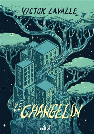 Le changelin - Victor LaValle