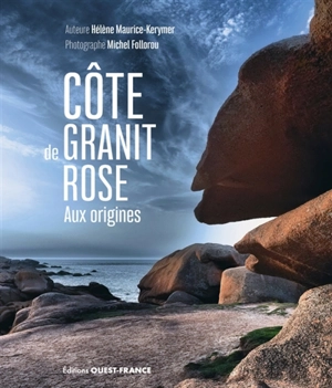 Côte de granit rose : aux origines - Hélène Maurice-Kerymer