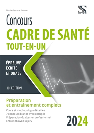 Concours cadre de santé 2024 tout-en-un : préparation et entraînement complets : épreuve écrite et orale - Marie-Jeanne Lorson