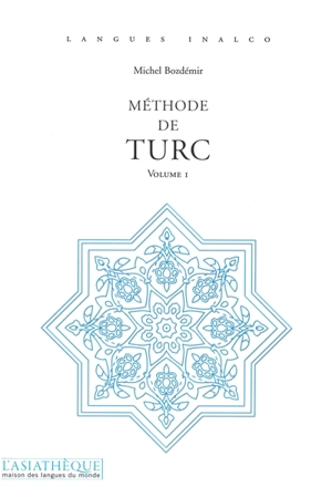 Méthode de turc. Vol. 1 - Michel Bozdémir