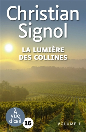 La lumière des collines - Christian Signol