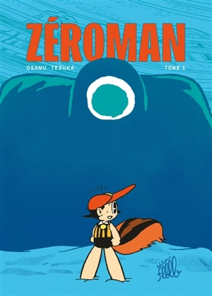 ZéroMan. Vol. 1 - Osamu Tezuka