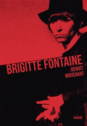 Brigitte Fontaine - Benoît Mouchart