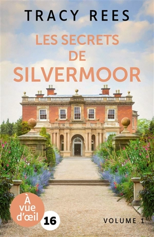 Les secrets de Silvermoor - Tracy Rees