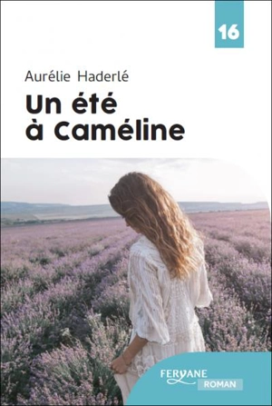 Un été à Caméline - Aurélie Haderlé