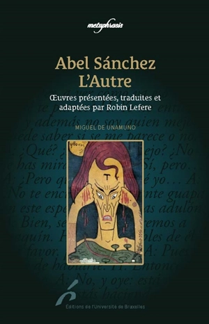 Abel Sanchez. L'autre - Miguel de Unamuno