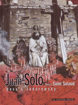 Juan Solo. Vol. 4. Saint Salaud - Alexandro Jodorowsky