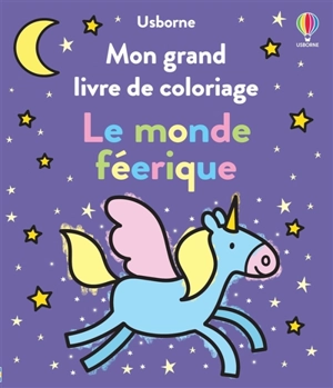 Mon grand livre de coloriage : Le monde féérique - Nolan, Kate