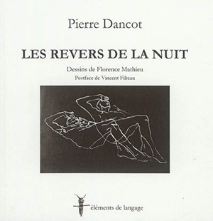 Les revers de la nuit. Une ombre à la pointe de mon crâne - Pierre Dancot