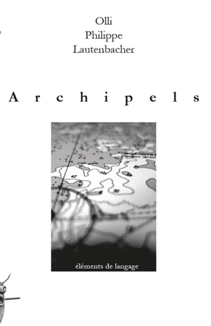 Archipels - Olli Philippe Lautenbacher