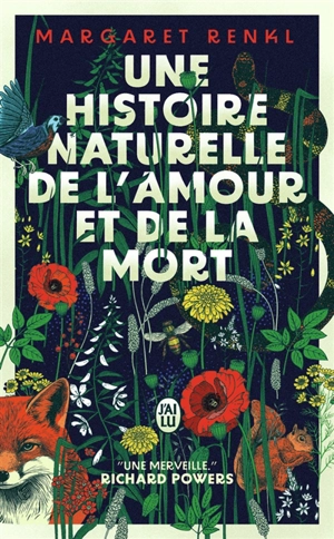 Une histoire naturelle de l'amour et de la mort : récit - Margaret Renkl