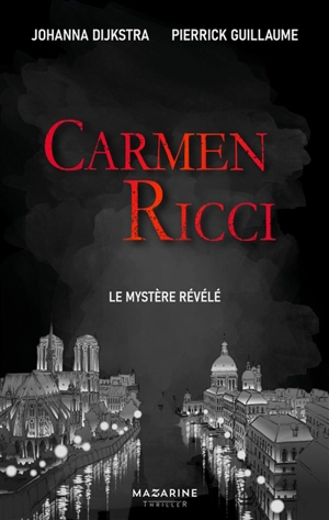 Carmen Ricci. Le mystère révélé - Johanna Dijkstra