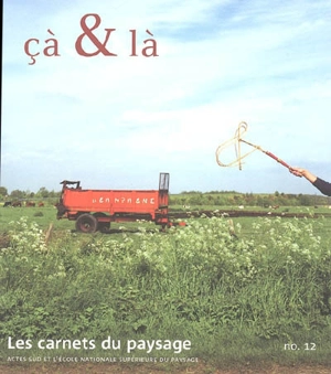 Carnets du paysage (Les), n° 12. Cà & là