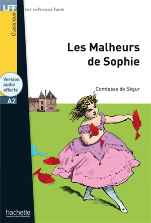 Les malheurs de Sophie : A2 - Sophie de Ségur