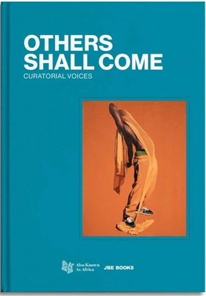 Others shall come : curatorial voices - Armelle Dakouo