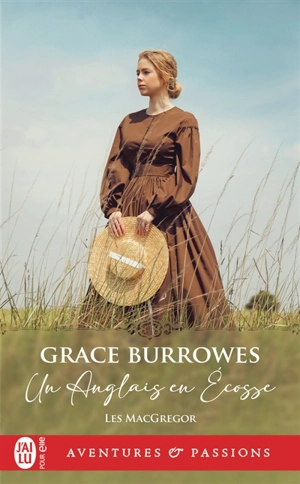 Les MacGregor. Vol. 2. Un Anglais en Ecosse - Grace Burrowes