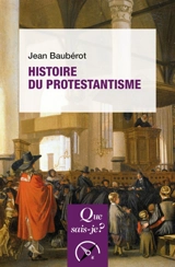 Histoire du protestantisme - Jean Baubérot