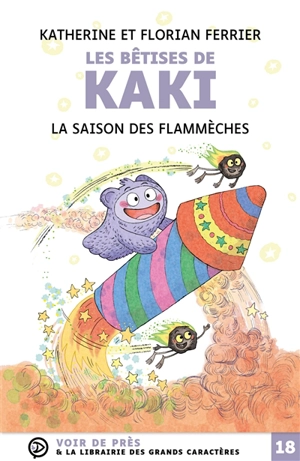 Les bêtises de Kaki. La saison des flammèches - Florian Ferrier