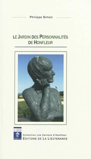 Le jardin des personnalités de Honfleur - Philippe Simon