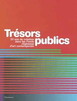 Trésors publics : 20 ans de création dans les fonds régionaux d'art contemporain