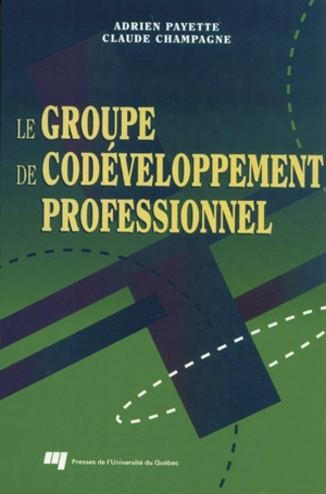 Le groupe de codéveloppement professionnel - Claude Champagne